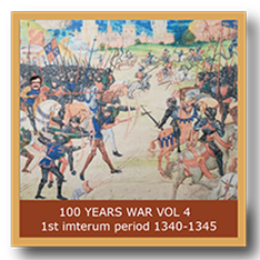 100 Years War Vol. 4 The First Interim Period 1340-1345