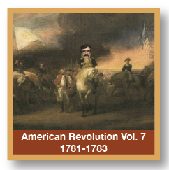 American Revolution Vol. 7 1781-1783 Wars End