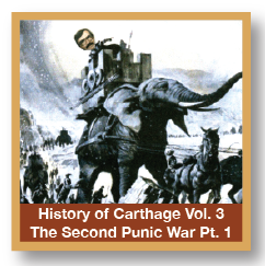 History of Carthage Vol 3 The Second Punic War Part I