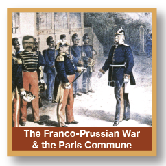 The Franco-Prussian War and the Paris Commune