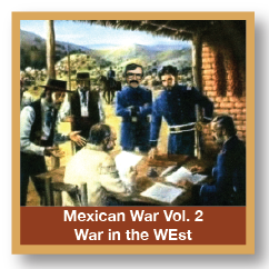 Mexican War Vol 2 War in the West