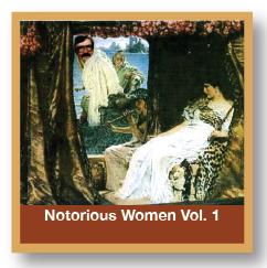 Notorious Women Vol. 1