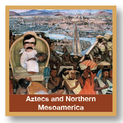 Aztecs and Northern Mesoamerica