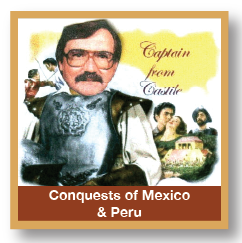 Conquest of Mexico & Peru