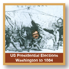 US Presidential Elections Washington to 1868