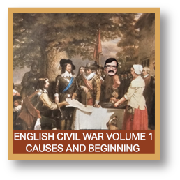 ENGLISH CIVIL WAR VOLUME 1 THE CAUSES